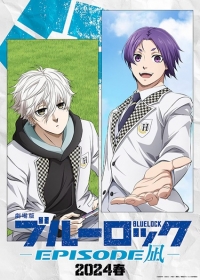 Blue Lock: Episode Nagi - Additional Time! Japanese english subbed