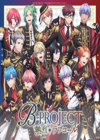 B-Project: Netsuretsu*Love Call Japanese english subbed